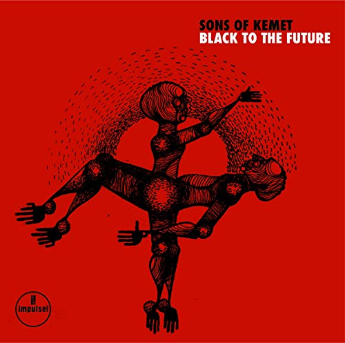 Sons Of Kemet Black To The Future