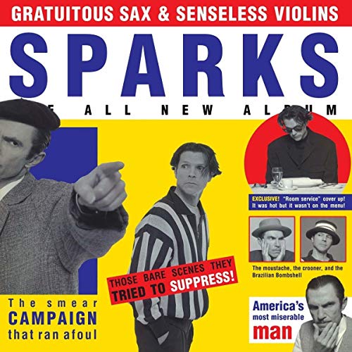 Sparks Gratuitous Sax & Senseless Violins