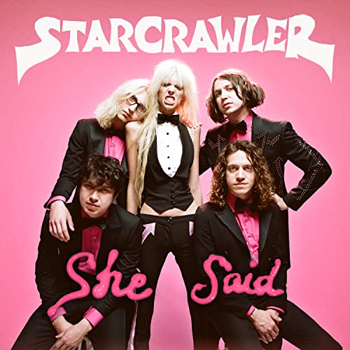 Starcrawler She Said