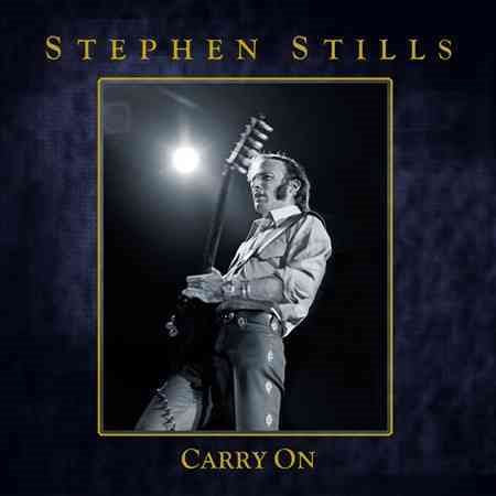 Stephen Stills CARRY ON