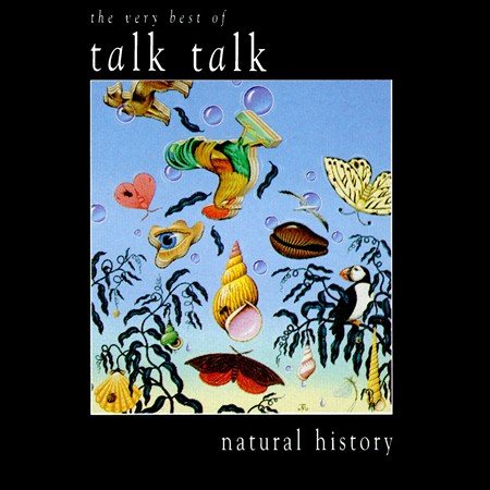 Talk Talk NATURAL HISTORY: VERY BEST OF TALK TALK