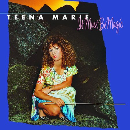 Teena Marie IT MUST BE MAGIC