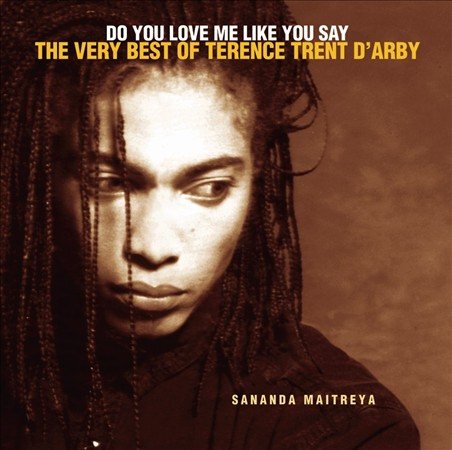 Terence Trent Darby DO YOU LOVE ME LIKE YOU SAY: THE VERY BEST OF