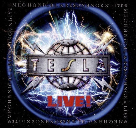 Tesla MECHANICAL RESONANCE LIVE