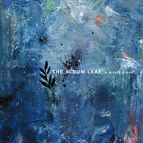 The Album Leaf In A Safe Place