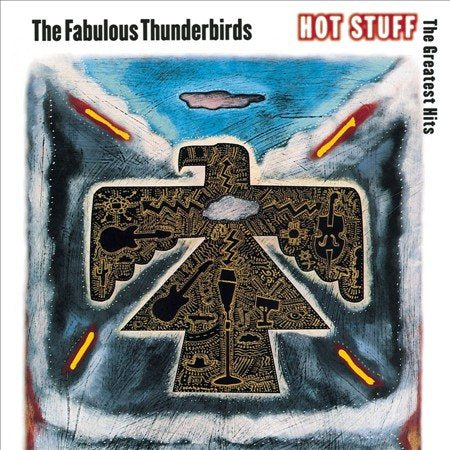 The Fabulous Thunderbirds HOT STUFF: THE GREAT