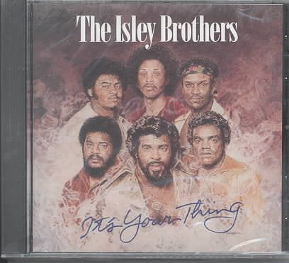 The Isley Brothers It's Your Thing