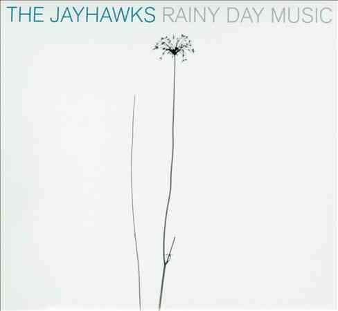 The Jayhawks RAINY DAY MUSIC