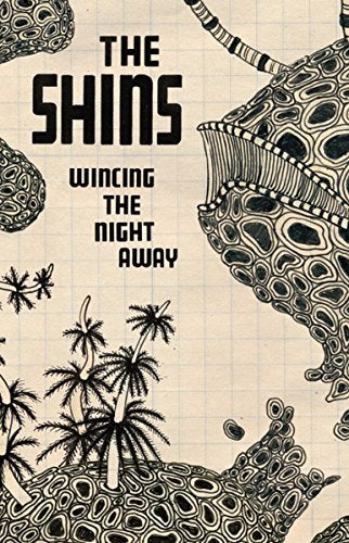 The Shins Wincing the Night Away