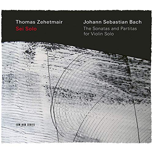 Thomas Zehetmair J.S. Bach: The Sonatas And Partitas For Solo Violin [2 CD]