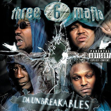 Three 6 Mafia DA UNBREAKABLES