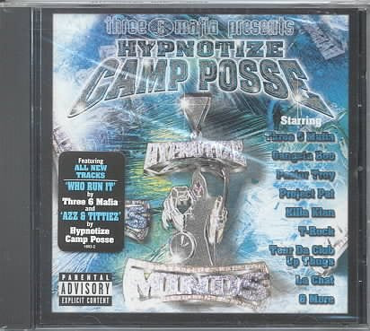 Three 6 Mafia Three 6 Mafia Presents: Hypnotize Camp Posse [PA]