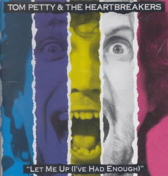 Tom Petty LET ME UP (I'VE HAD