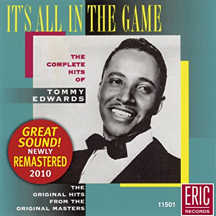 Tommy Edwards It's All In the Game - The Complete Hits of Tommy Edwards (Remastered) (CD)