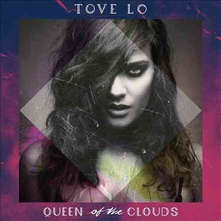 Tove Lo QUEEN OF THE CLO(EX)