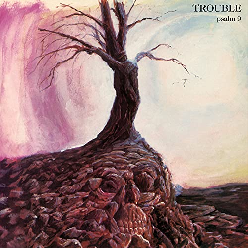 Trouble Psalm 9 (2020 Remaster)