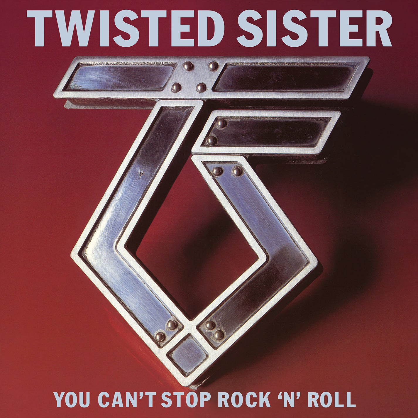 Twisted Sister You Can't Stop Rock N' Roll