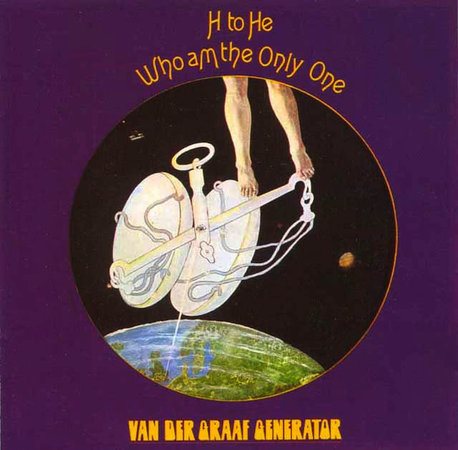 Van Der Graaf Generator H To He Who Am The Only One