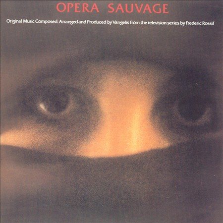 Vangelis OPERA SAUVAGE