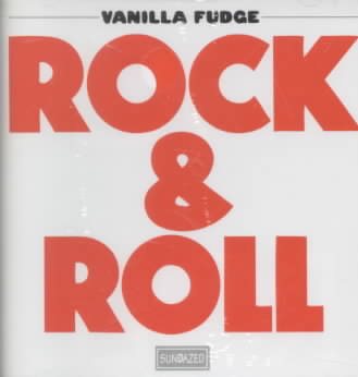 Vanilla Fudge ROCK & ROLL