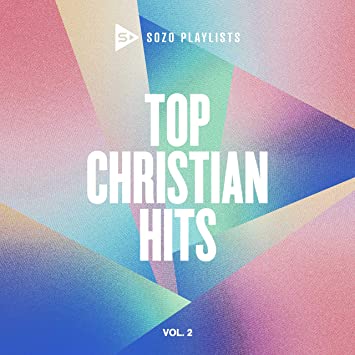 Various Artists SOZO Playlists: Top Christian Hits Volume 2