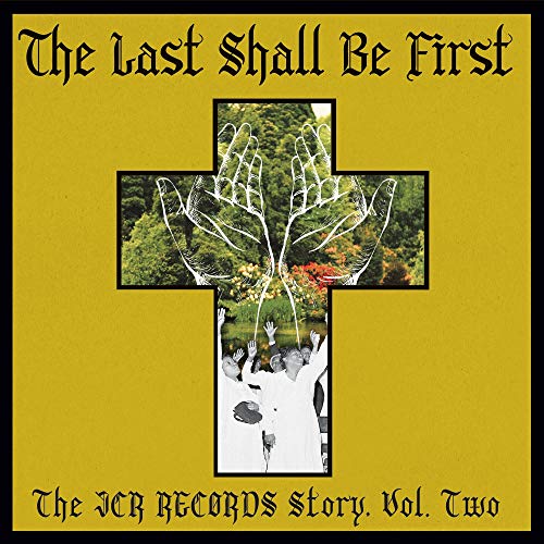 Various Artists The Last Shall Be First: The Jcr Records Story. Volume 2