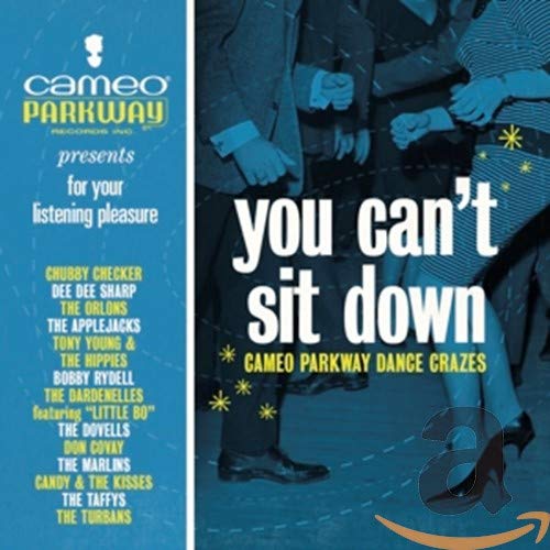 Various Artists You Can't Sit Down: Cameo Parkway Dance Crazes (1958-1964)