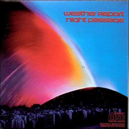 Weather Report NIGHT PASSAGE