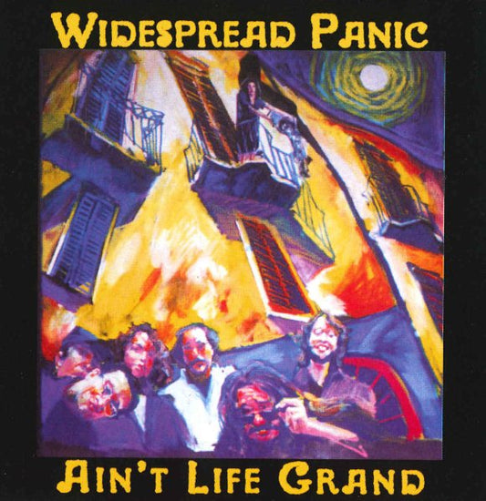 Widespread Panic AIN'T LIFE GRAND