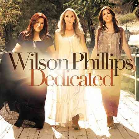 Wilson Phillips DEDICATED