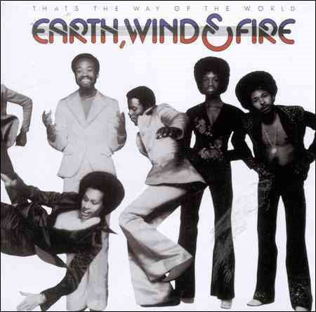 Wind Earth / Fire THAT'S THE WAY OF THE WORLD