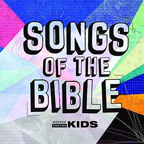 Worship Together Kids Songs Of The Bible Vol. 1