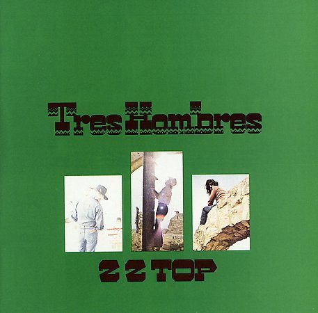 ZZ Top Tres Hombres (Bonus Tracks, Remastered)