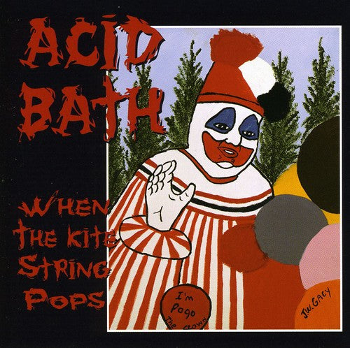 Acid Bath When the Kite String Pops