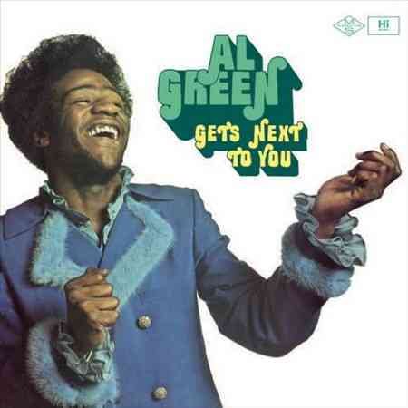 Al Green GETS NEXT TO YOU