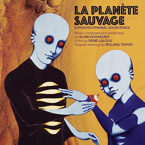 Alain Goraguer La Planète Sauvage (Original Soundtrack) (Expanded Edition)