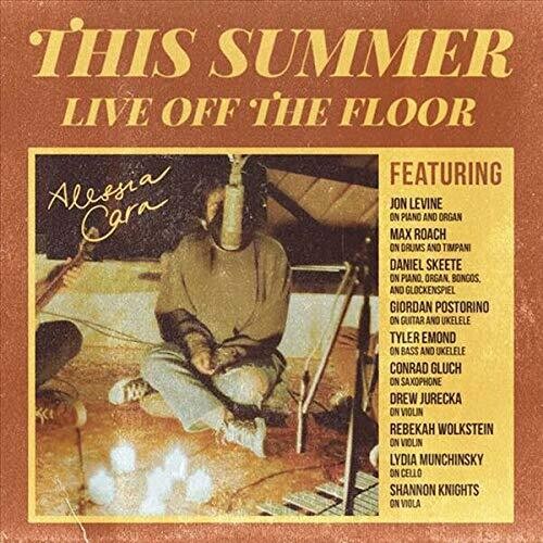 Alessia Cara This Summer: Live Off The Floor [Import]