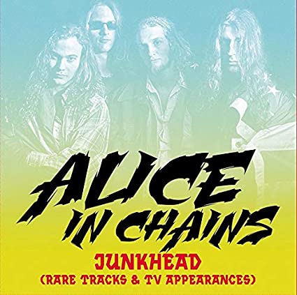 Alice In Chains Junkhead (Rare Tracks & Tv Appearances) [Import]