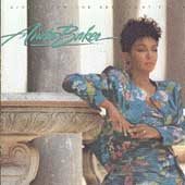 Anita Baker GIVING YOU THE BEST I GOT