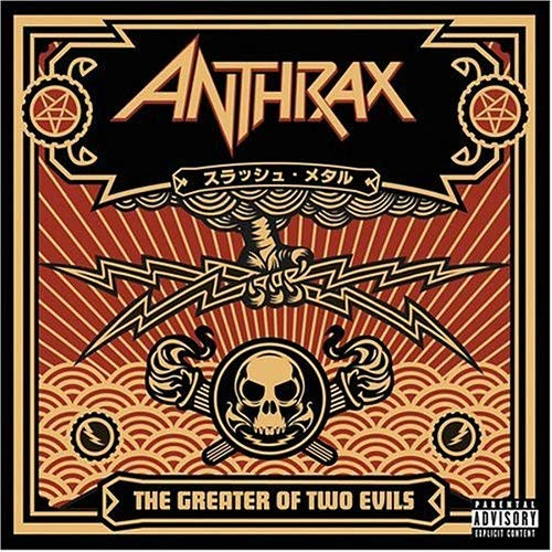 Anthrax The Greater Of Two Evils