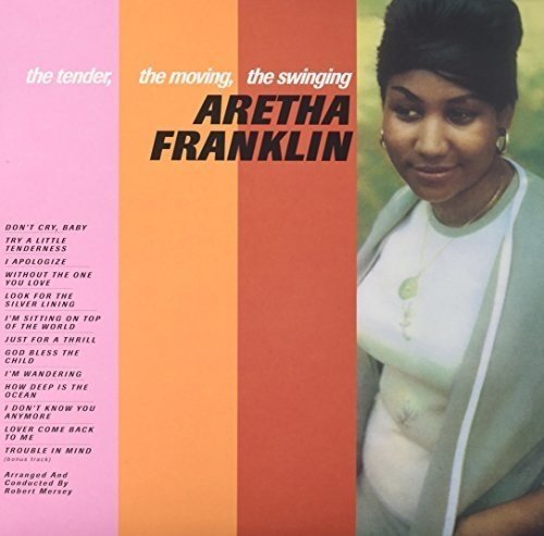 Aretha Franklin TENDER THE MOVING THE SWINGING