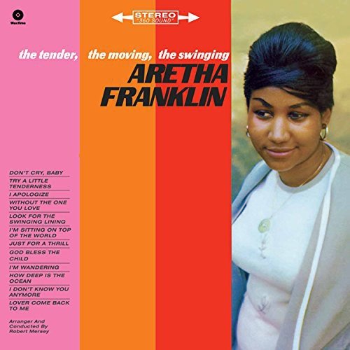 Aretha Franklin The Tender, The Moving, The Swinging + 2 Bonus Tracks