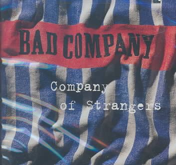 Bad Company COMPANY OF STRANGERS