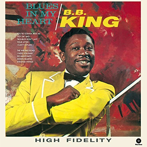 B.B. King Blues In My Heart + 4 Bonus Tracks