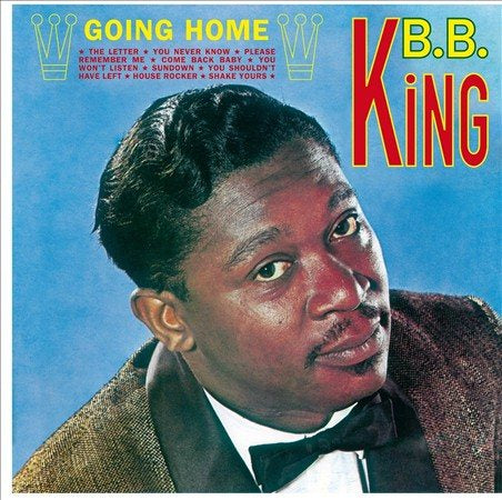 B.B. King Going Home (Aka B.B.King) + 2 Bonus Tracks