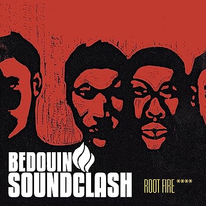 Bedouin Soundclash Root Fire