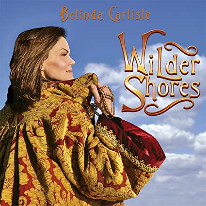 Belinda Carlisle Wilder Shores (Limited Edition, Blue Vinyl) [Import]