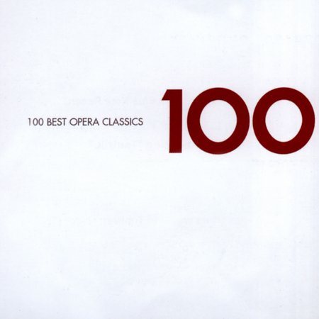 Best Opera Classics 100 / Various Best Opera Classics 100 / Various