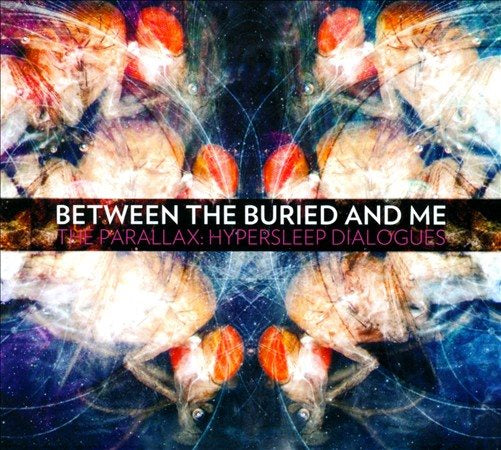 Between The Buried & Me PARALLEX: HYPERSLEEP DIALOGUES