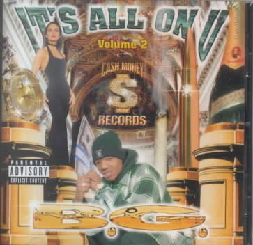 B.G. IT'S ALL ON U, VOL.2